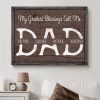 Personalized Gift For Dad My Greatest Blessings Call Me Dad Canvas Print